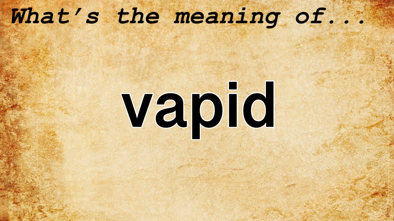 Vapid definition